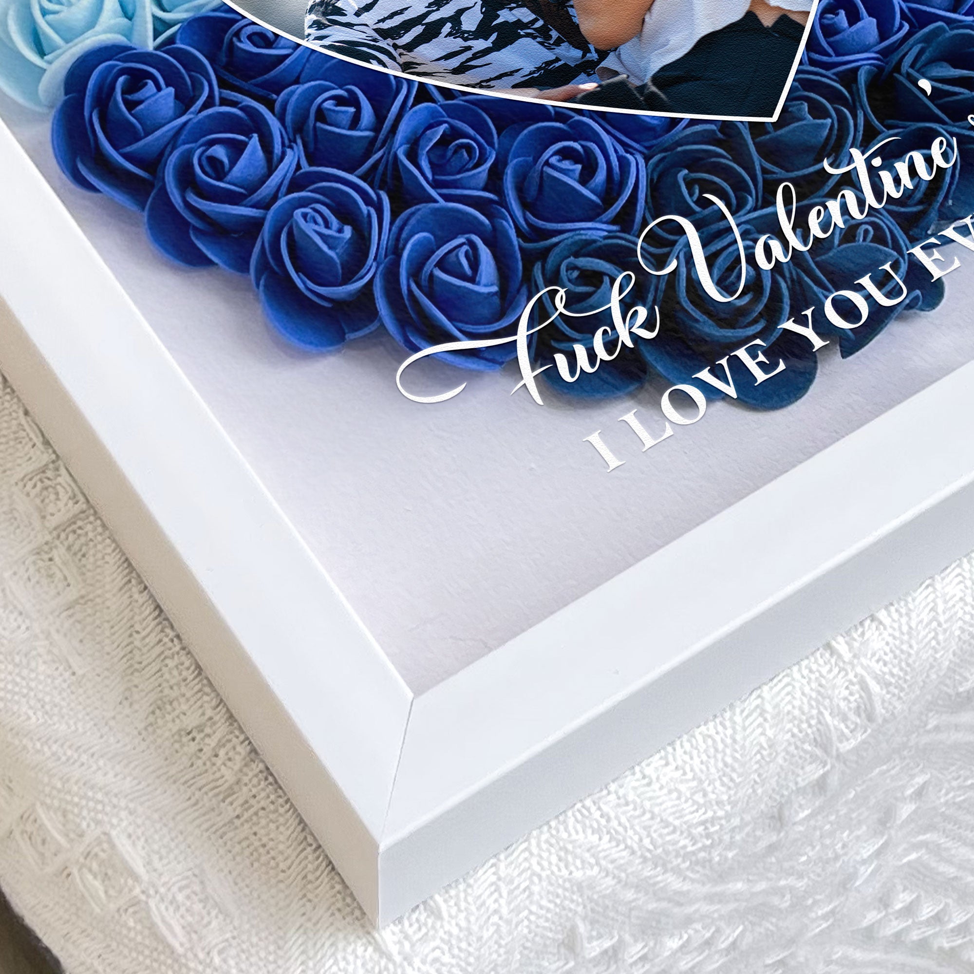 F*ck Valentine's Day I Love You Every Day - Custom Photo Flower Shadow Box