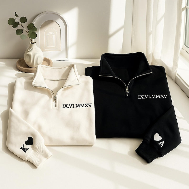 Embroidered Roman Numeral Quarter Zip Sweatshirt with Personalized Special Date, Romantic Couple Gift