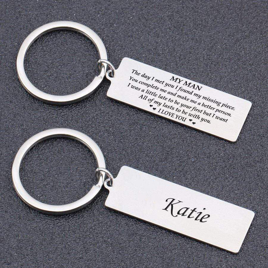To My Man I Love You Keychain "I Want All of My Lasts to Be with You"